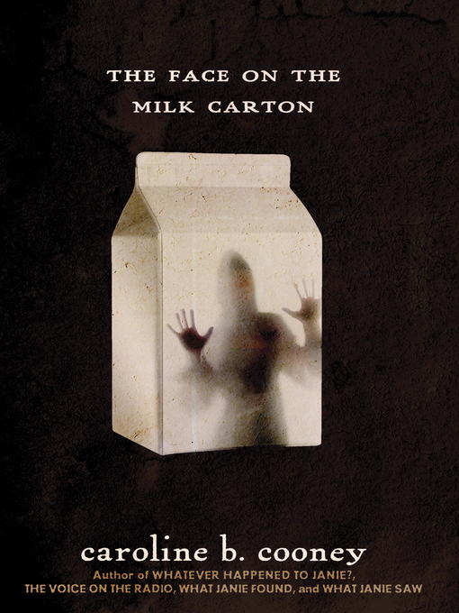 Title details for The Face on the Milk Carton by Caroline B. Cooney - Wait list